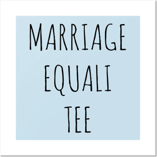 MARRIAGE EQUALI TEE Posters and Art